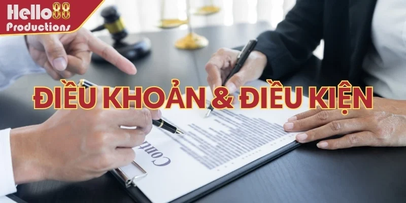 Điều khoản & điều kiện Hello88 về vấn đề giao dịch nạp rút tiền