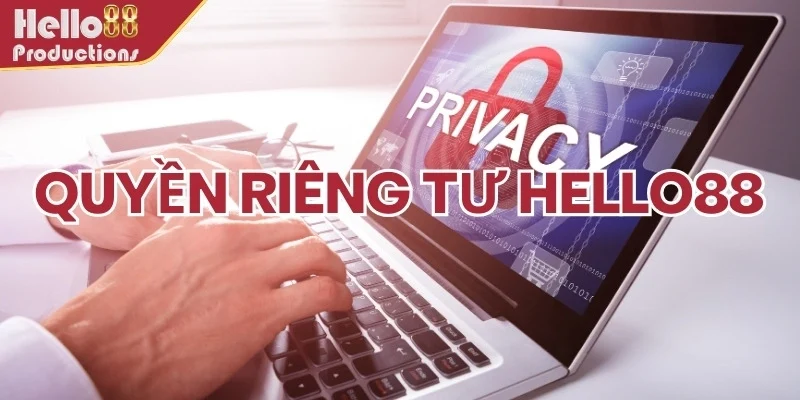 Giới thiệu đôi nét về quyền cá nhân của khách hàng tại Hello 88